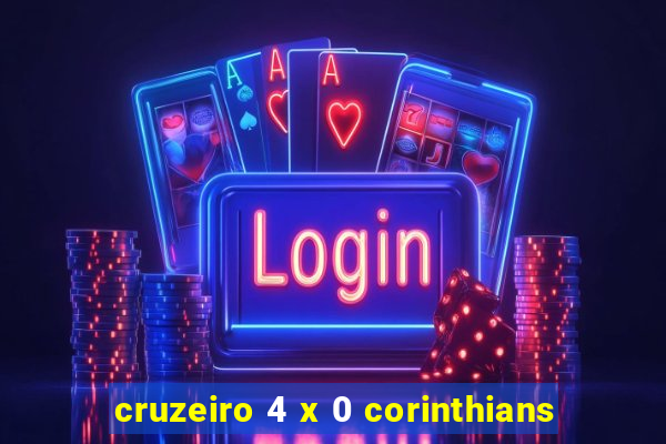 cruzeiro 4 x 0 corinthians